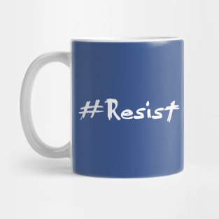 #Resist Mug